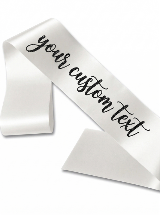 Custom Personalized White Satin Sash with Glitter black Cursive Text
