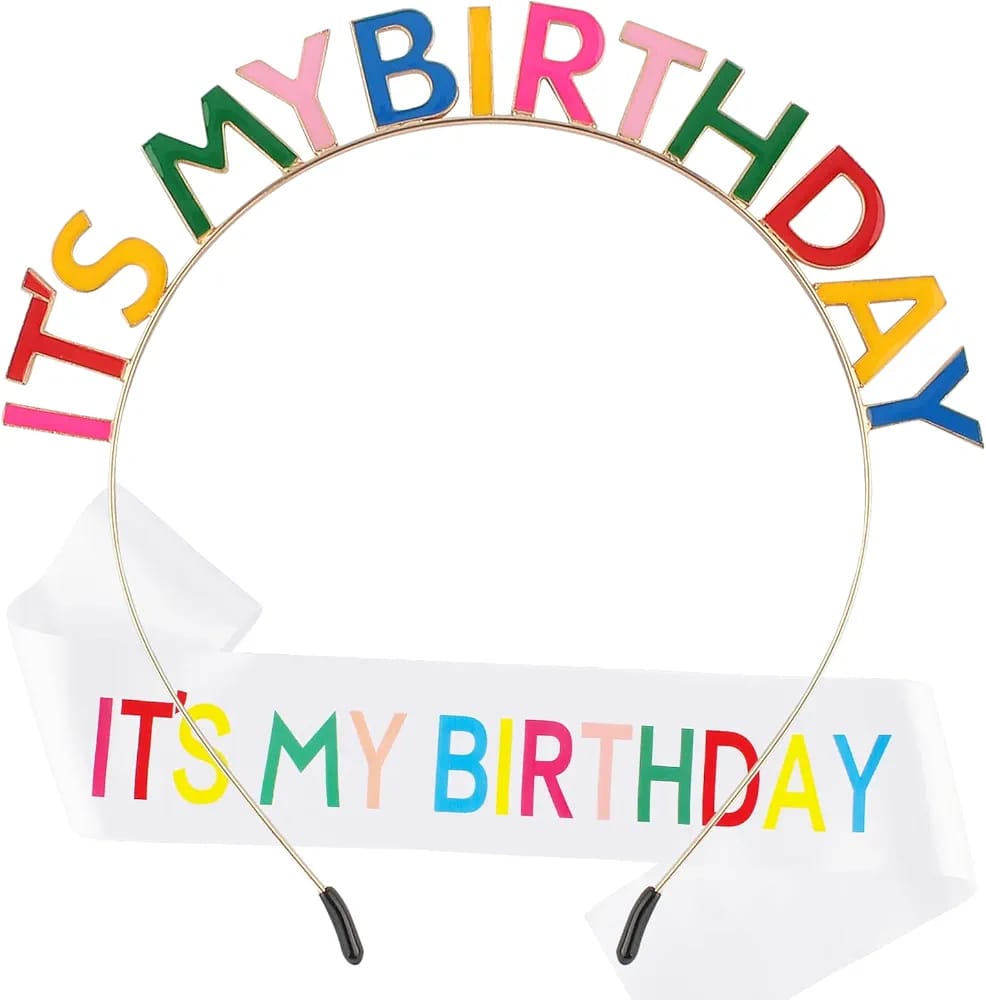 Its my birthday headband and sash
